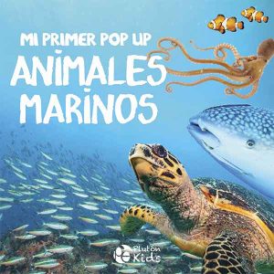 Mi primer Pop Up: Animales Marinos